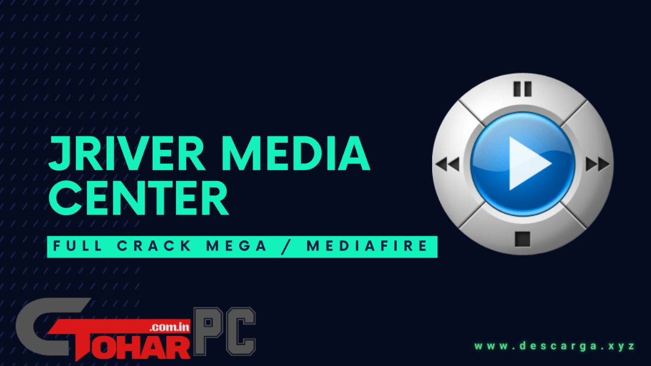 JRiver Media Center Full Version Torrent Download