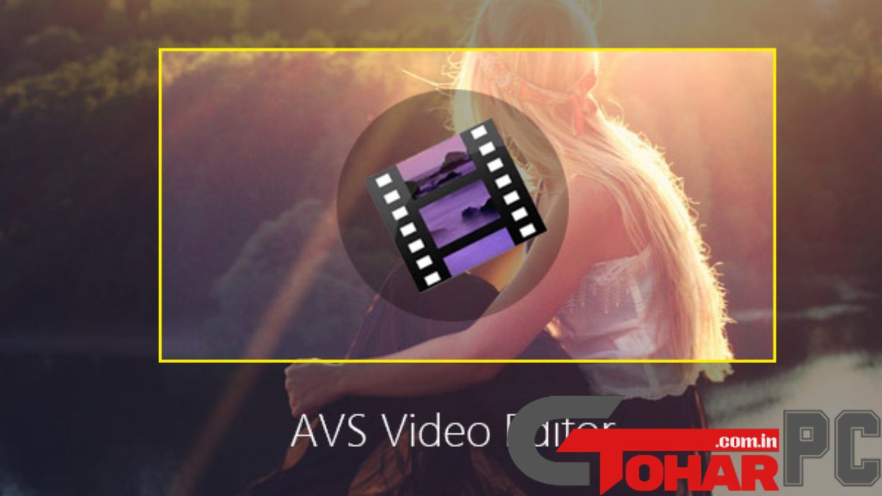 AVS Video Editor Full Version Torrent Download