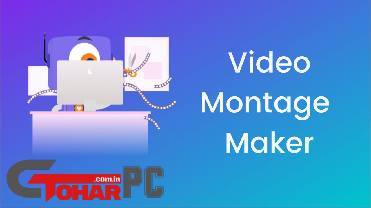 VideoMONTAGE Full Version Torrent Download