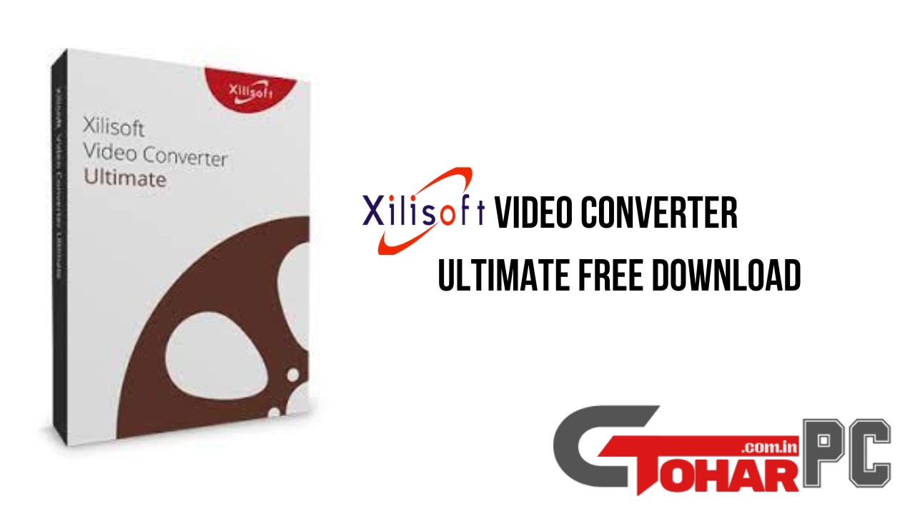 Xilisoft Video Converter Ultimate