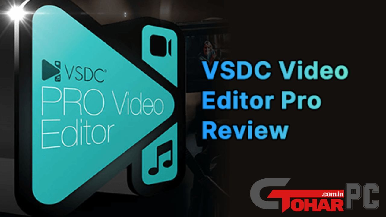 VSDC Video Editor Pro Full Version Torrent Download